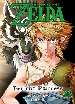 Broché The legend of Zelda : twilight princess. Vol. 1 de Akira Himekawa