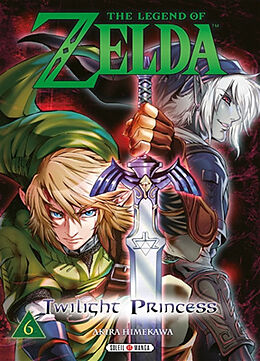 Broché The legend of Zelda : twilight princess. Vol. 6 de Akira Himekawa