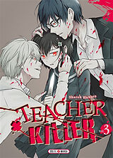 Broché Teacher killer. Vol. 3 de Sharoh Hanten