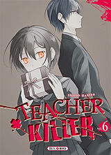 Broché Teacher killer. Vol. 6 de Sharoh Hanten