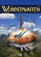 Broschiert Wunderwaffen. Vol. 18. Entre la vie et la mort von Richard D.; Vicanovic-Maza, Milorad Nolane