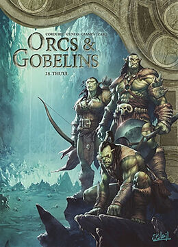 Broché Orcs & gobelins. Vol. 28. Thu'ul de Cordurie+cuneo