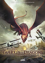 Broché Guerres & dragons. Vol. 2. L'escadrille Lafayette de Nicolas; Courtois, David Jarry