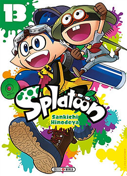 Broché Splatoon. Vol. 13 de Sankichi Hinodeya