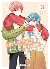 Broché Les caprices de la Lune. Vol. 3 de Ramune Kiuchi