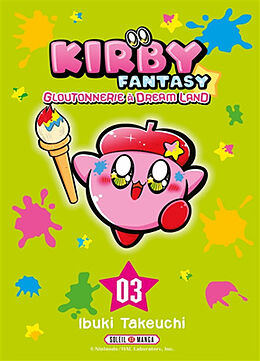 Broché Kirby fantasy : gloutonnerie à Dream Land. Vol. 3 de Ibuki Takeuchi