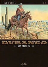 Broschiert Durango. Vol. 19. Oro maldito von Yves; Iko Swolfs