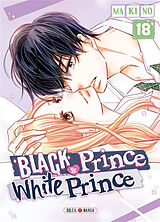 Broché Black prince & white prince. Vol. 18 de Makino