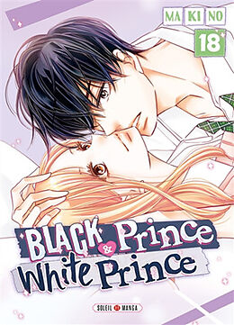 Broché Black prince & white prince. Vol. 18 de Makino