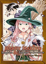 Broché Harry Makito, magicien & sauveur de sorcières. Vol. 1 de Shizumu Watanabe