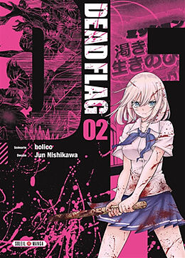 Broché Dead flag. Vol. 2 de Jun Holico; Nishikawa