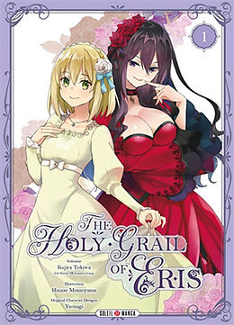 Broché The holy grail of Eris. Vol. 1 de Kujira; Momoyama, Hinase; Yu-nagi Tokiya