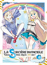 Broché La sorcière invincible : tueuse de slimes depuis 300 ans !. Vol. 8 de Kisetsu; Shiba, Yuusuke; Benio Morita