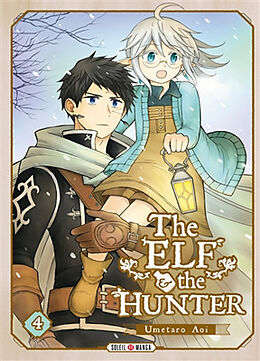 Broché The elf & the hunter. Vol. 4 de Umetaro Aoi