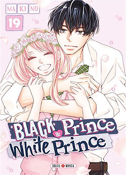 Broché Black prince & white prince. Vol. 19 de Makino