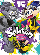 Broché Splatoon. Vol. 15 de Sankichi Hinodeya