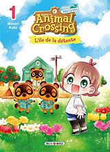 Broché Animal crossing : new horizons. Vol. 1. L'île de la détente de Minori Kato