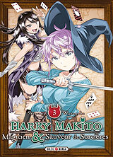 Broché Harry Makito, magicien & sauveur de sorcières. Vol. 3 de Shizumu Watanabe