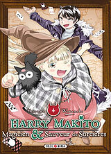 Broché Harry Makito, magicien & sauveur de sorcières. Vol. 4 de Shizumu Watanabe