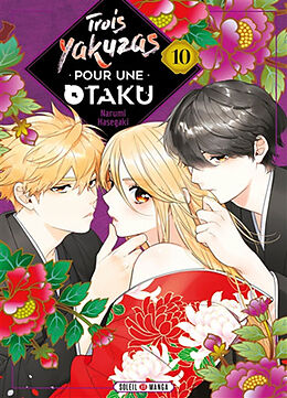 Broché Trois yakuzas pour une otaku. Vol. 10 de Narumi Hasegaki