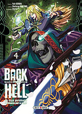 Broché Back from hell : le sage persécuté se réincarne pour se venger. Vol. 4 de Yuki; Kunitomo, Shotarou; Pairan Karaku