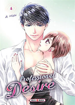 Broché Professional desire. Vol. 4 de Ai Hibiki