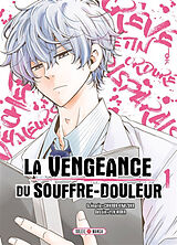 Broché La vengeance du souffre-douleur. Vol. 1 de Chikara; Hioka, Yen Kimizuka