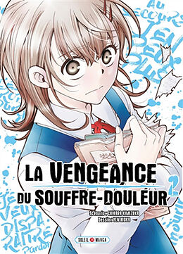 Broché La vengeance du souffre-douleur. Vol. 2 de Chikara; Hioka, Yen Kimizuka