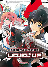 Broché The world's fastest level up. Vol. 1 de Nagato; Suzumi, Atsushi; Fame Yamata