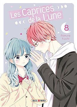 Broché Les caprices de la Lune. Vol. 8 de Ramune Kiuchi