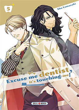 Broché Excuse me dentist, it's touching me!. Vol. 5 de Sho Yamazaki