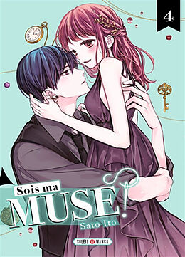 Broché Sois ma muse !. Vol. 4 de Sato Ito