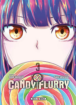 Broché Candy Flurry. Vol. 3 de Takegushi; Santa, Mitarashi Ippon