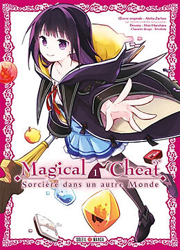 Broché Magical cheat : sorcière dans un autre monde. Vol. 1 de Zacho; Haruhara, Shin; Tetsubuta Aroha