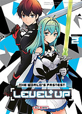 Broché The world's fastest level up. Vol. 2 de Nagato; Suzumi, Atsushi; Fame Yamata