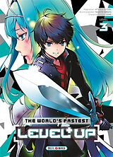 Broché The world's fastest level up. Vol. 3 de Nagato; Suzumi, Atsushi; Fame Yamata