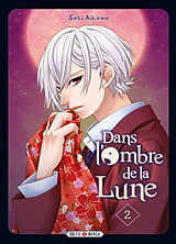 Broché Dans l'ombre de la Lune. Vol. 2 de Saki Aikawa