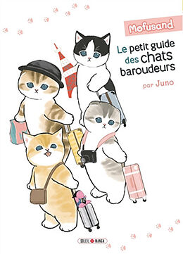 Broché Mofusand. Le petit guide des chats baroudeurs de Juno