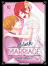 Broché Black marriage. Vol. 10 de Saki Aikawa