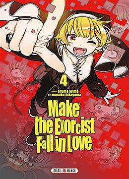 Broché Make the exorcist fall in love. Vol. 4 de Aruma; Fukayama, Masuku Arima