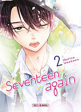 Broché Seventeen again. Vol. 2 de Marina Umezawa