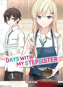 Broché Days with my stepsister. Vol. 1 de Ghost; Kanade, Yumiko; Hiten Mikawa