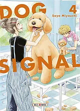 Broschiert Dog signal. Vol. 4 von Saya Miyauchi