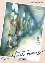 Broschiert C'était nous : complete edition. Vol. 3 von Yuki Obata