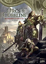 Broschiert Orcs & gobelins. Vol. 33. Guerres d'Arran. Frères von Olivier; Cuneo, Andrea; Giampa, U.; Daniel Peru