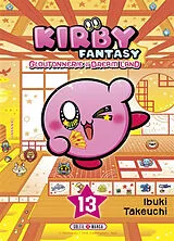 Broschiert Kirby fantasy : gloutonnerie à Dream Land. Vol. 13 von Ibuki Takeuchi