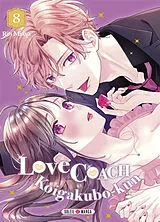 Broschiert Love coach : Koigakubo-kun. Vol. 8 von Rin Miasa
