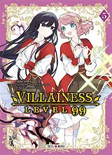 Broschiert Villainess level 99. Vol. 5 von Satori; Nokomi; Tea Tanabata