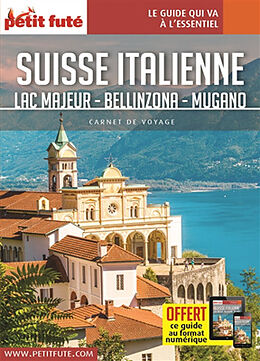 Broché Suisse italienne : Lac Majeur, Bellinzona, Lugano de 