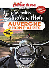 Broché Les plus belles balades à moto : Auvergne-Rhône-Alpes : 2023-2024 de 